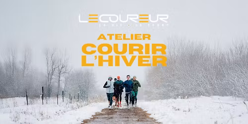 COURIR L'HIVER : atelier informatif