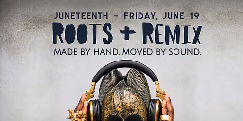 ROOTS + REMIX