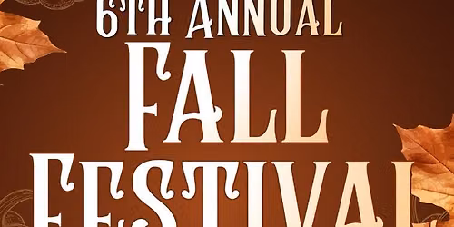 6th Annual Fall Festival 