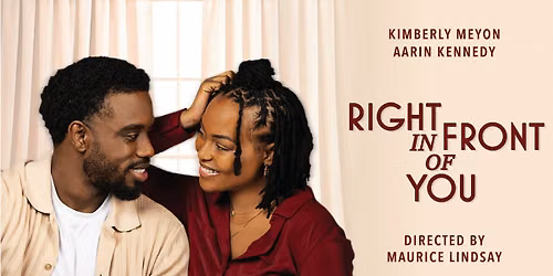 Right In Front of You - World Premiere