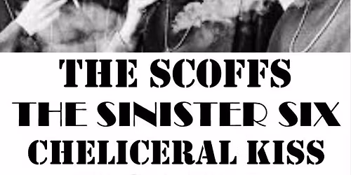 Coffin Break, The Scoffs, Sinister Six, Cheliceral Kiss at Chop Suey