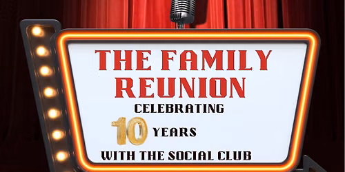 The Family Reunion - Celebrating 10 YEARS\ud83e\udd73