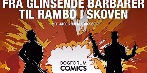 Fra glinsende barbarer til Rambo i skoven
