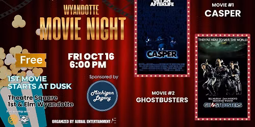 \u2728 Wyandotte Movie Night: CASPER\/GHOSTBUSTERS (FREE Outdoor Movie!) \ud83c\udf7f
