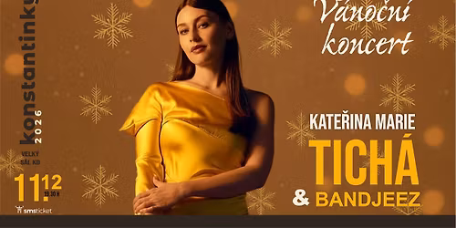 KATE\u0158INA MARIE TICH\u00c1 & BANDJEEZ - V\u00e1no\u010dn\u00ed koncert 