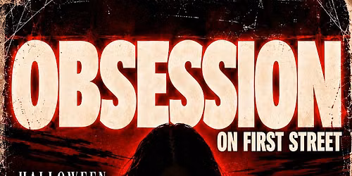OBSESSION ON FIRST STREET HALLOWEEN NIGHT 10-31-26 NATE RIOZ-DJ SONZ