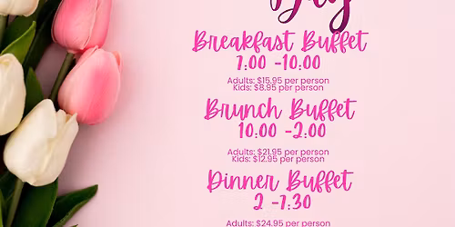 \ud83c\udf38 Mother\u2019s Day at Bullock\u2019s \u2013 3 Buffets, One Special Day!