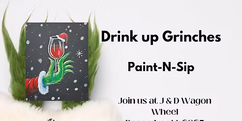 Drink up Grinches (SOLD OUT)