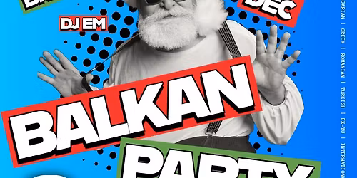 BALKAN Party BRISTOL - Holiday Celebrations
