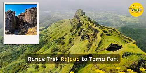 TraWell Amigos:: Range Trek to Rajgad and Torna Fort 2025