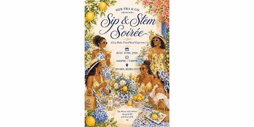 Sip & Stem Soiree A La Dolce Vita Floral Experience
