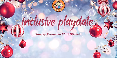 Monthly Inclusive Playdate-DECEMBER