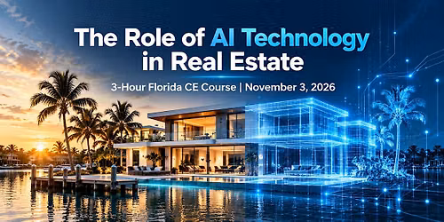 The Role of AI Technology in Real Estate | 3-Hour Florida CE Course