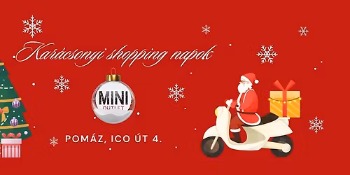 \ud83c\udf84KAR\u00c1CSONYI V\u00c1S\u00c1R A MINI OUTLETBEN!\ud83c\udf84