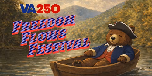 VA250 Freedom Flows Festival