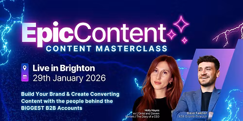 Epic Content: A Content Masterclass Live in Brighton