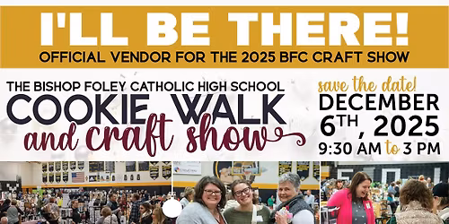 Bishop Foley Cookie Walk and Craft Show