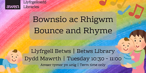 Bownsio ac Rhigwm | Bounce and Rhyme