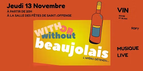 Soir\u00e9e With or Without Beaujolais