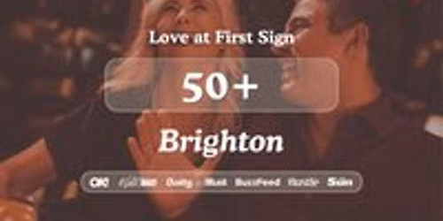 50+ Singles Night at Be @ One Brighton| Love at First Sign