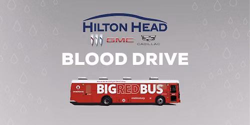 Donate Blood at Hilton Head Buick GMC Cadillac \ud83d\ude99\ud83d\udefb\ud83e\ude78