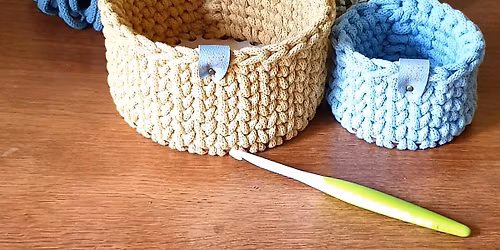 Crochet Baskets with Zero Experience - Ilkley