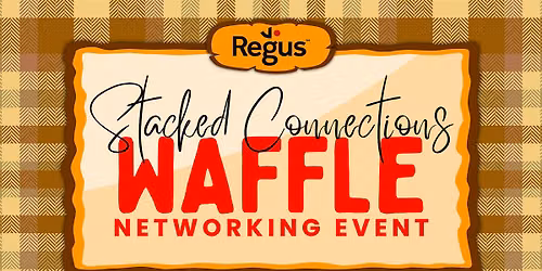 \u201cStacked Connections\u201d Waffle Networking Event