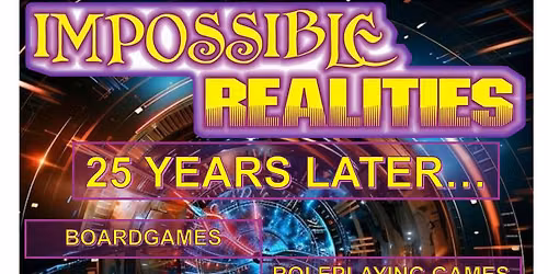 Impossible Realities #26: 25 Years Later...