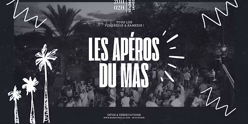 LES AP\u00c9ROS DU MAS - VENDREDI & SAMEDI (20h-02h)