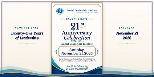 Daniel Leadership Institute's 21st Anniversary Celebration