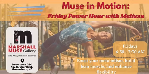 Muse in Motion: Friday Power Hour with Melissa