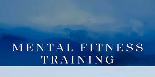 Mental Fitness Training Series 1