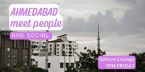 Ahmedabad Social and Language Exchange (Make New Friends) \u2728