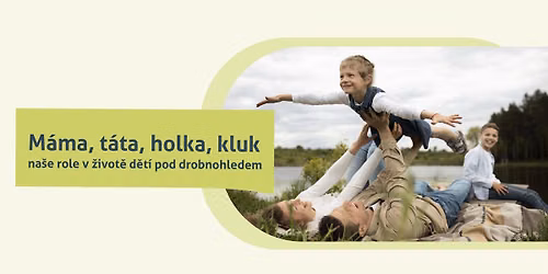 M\u00e1ma, t\u00e1ta, holka, kluk
