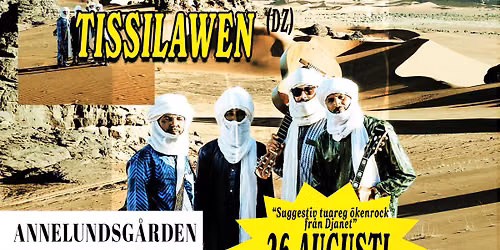 Tissilawen (DZ) | Annelundsg\u00e5rden - [FREE TICKETS]