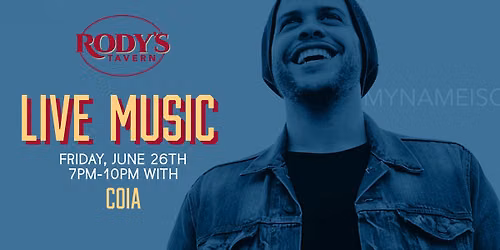 Live music by COIA at Rody's Tavern