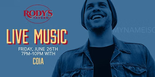 Live music by COIA at Rody's Tavern