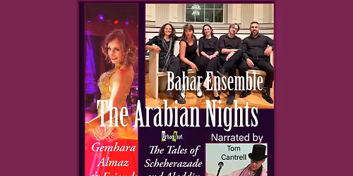 Thousand and One Arabian Nights with Bahar Ensemble 