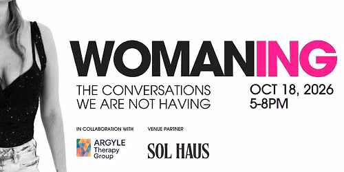 Womaning: The Conversations We Are Not Having | Fort Lauderdale