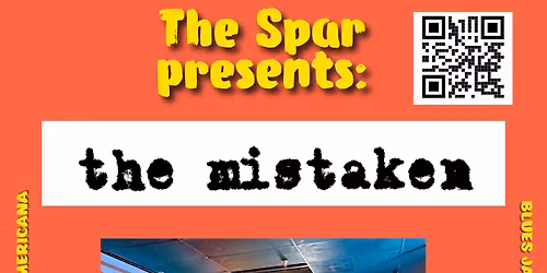 THE SPAR presents The Mistaken