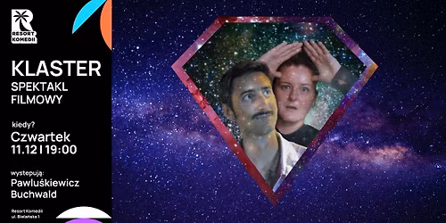 Klaster - spektakl filmowy 
