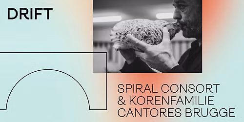 Reiefestival \u2013 Drift \u2013 Spiral Consort & Korenfamilie Cantores