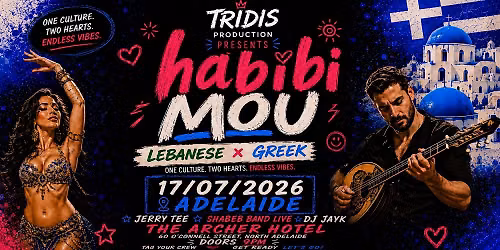 HABIBI MOU ADELAIDE - LEBANESE GREEK TAKEOVER