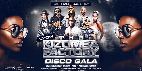 \ud83d\udd37THE KIZOMBA FACTORY\ud83d\udd37DISCO GALA\ud83d\udd37