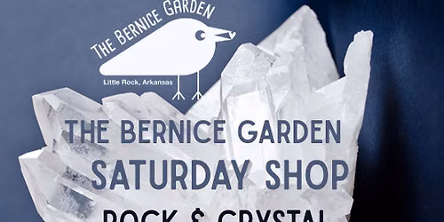 The Bernice Garden Rock & Crystal Market!