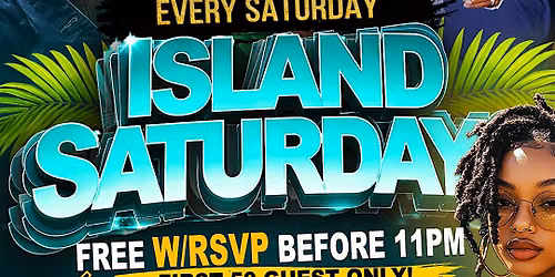 ISLAND SATURDAYS "Where the Island Comes Alive"