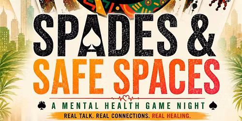 Spades & Safe Spaces