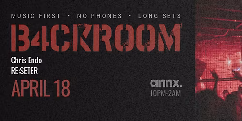 B4CKROOM: Chris Endo & RE:SETER