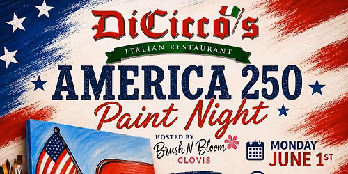 DiCicco\u2019s America \ud83c\uddfa\ud83c\uddf8 250 Paint Night