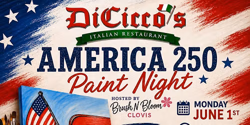DiCicco\u2019s America \ud83c\uddfa\ud83c\uddf8 250 Paint Night
